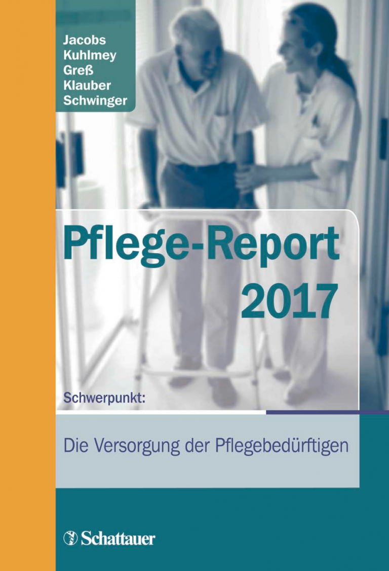 Pflege-Report 2017: Schwerpunkt Versorgung der Pflegebedürftigen